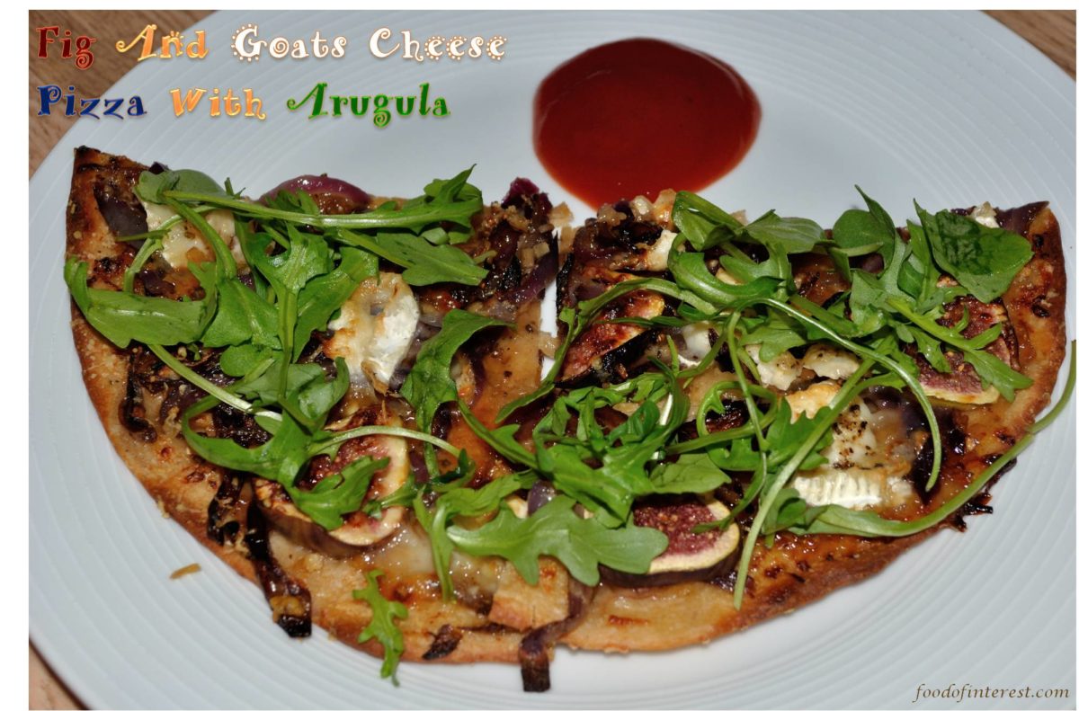 Fig And Goats Cheese Pizza With Arugula