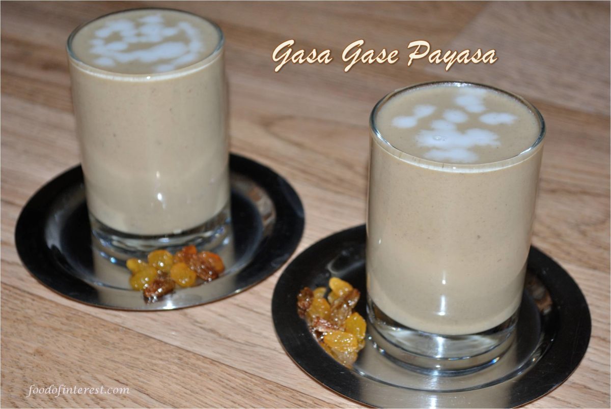 Gasa Gase Payasa | Khus Khus Kheer | Poppy Seeds Payasam | How to make gasa gase payasa?