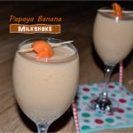 Papaya Banana Milkshake