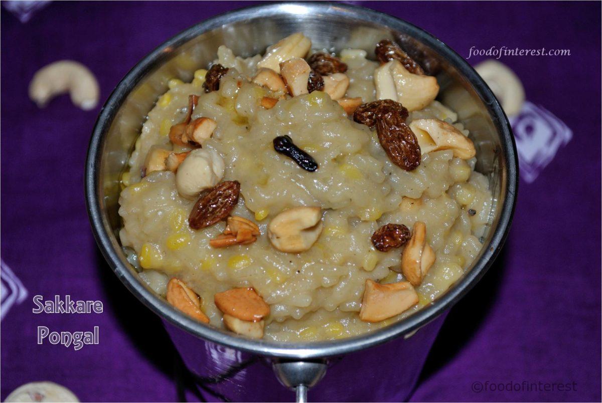 Sakkare Pongal | Sweet Pongal | Sankranti Recipes