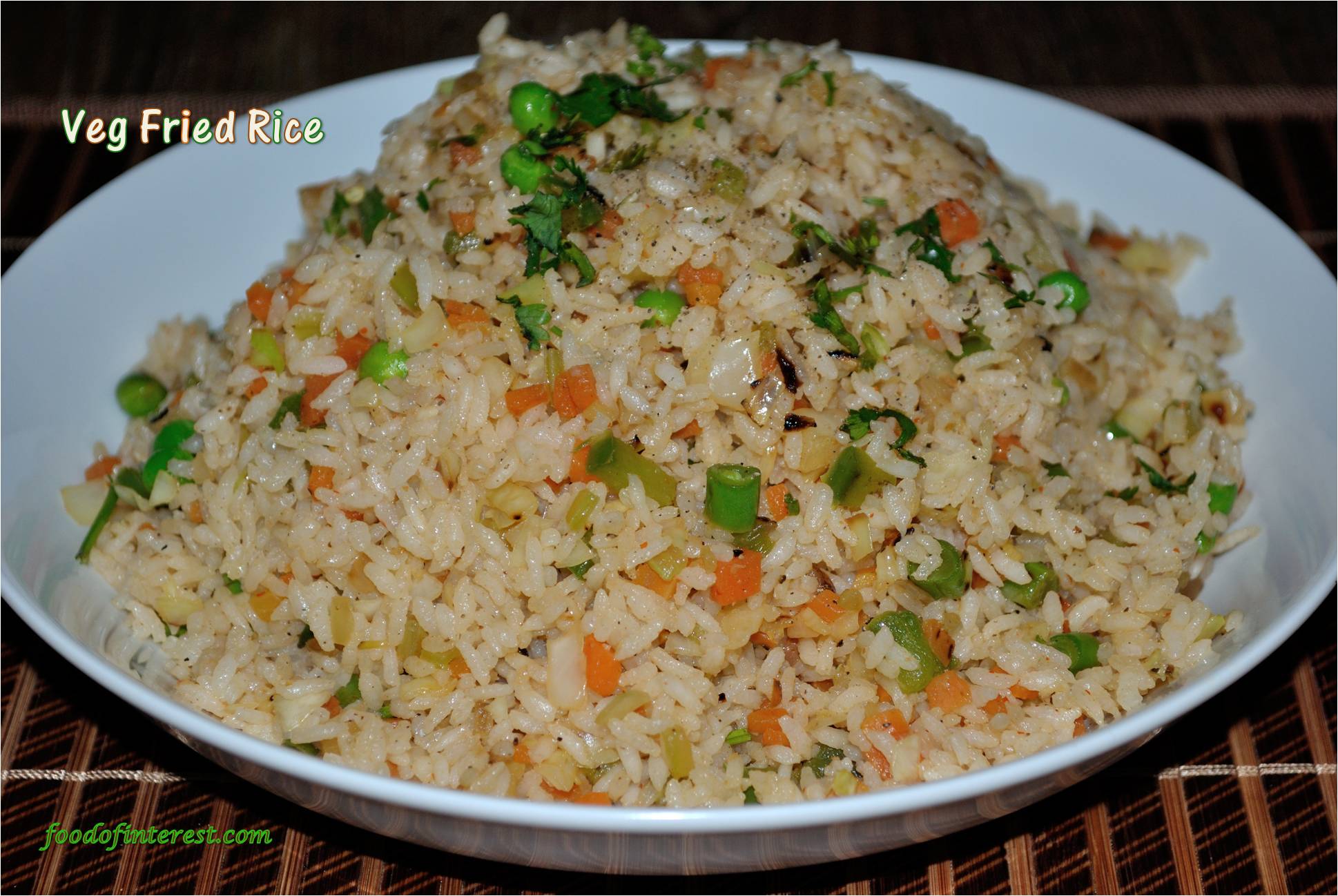 Veg Fried Rice | Fried Rice | Indo Chinese Recipes - Food Of Interest