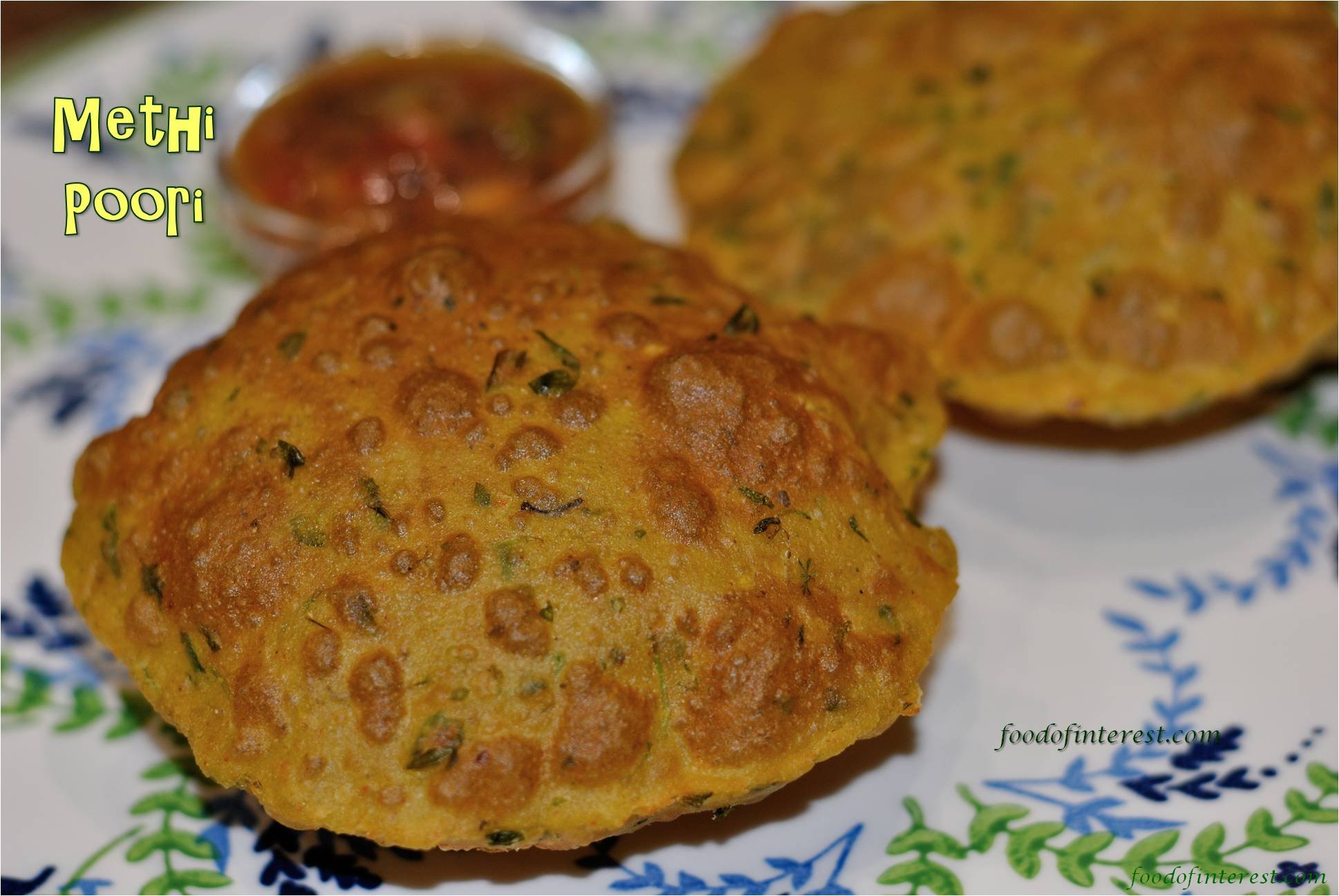 Mathi Puri Methi Poori | Methi Puri | Poori Recipes – Food Of Interest